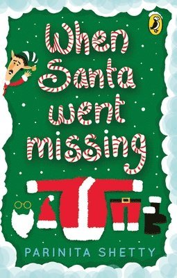 Parinita Shetty - When Santa Went Missing, Häftad