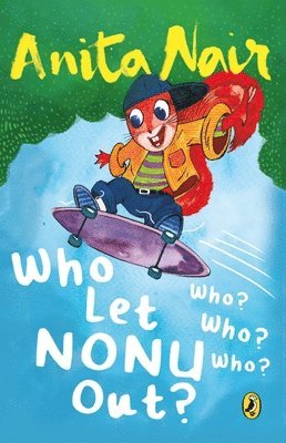 Anita Nair - Who Let Nonu Out?, Häftad