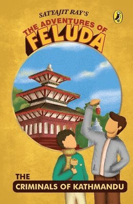 Ray Satyajit - Adventures of Feluda: Criminals of Kathmandu, Häftad