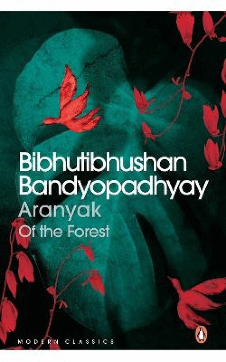 Bibhutibhushan Bandopadhyay - Aranyak, Häftad
