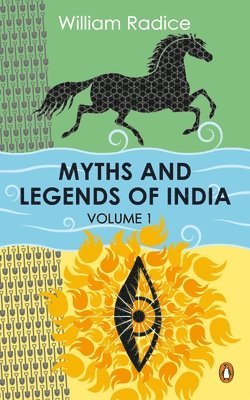William Radice - Myths and Legends of India Vol. 1, Häftad