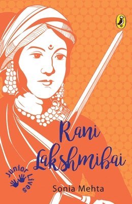 Sonia Mehta - Rani Lakshmibai (Junior Lives), Häftad