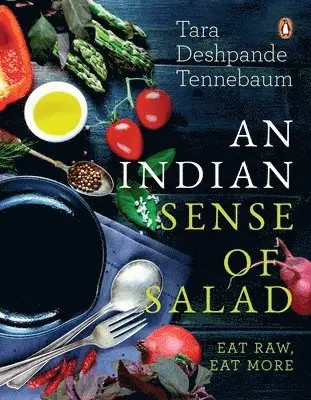 Tara Deshpande Tennebaum - Indian Sense of Salad, Häftad. Tillgänglighet: Tillfälligt slut