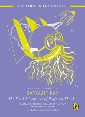 Ray , Satyajit - Final Adventures of Professor Shonku, Häftad