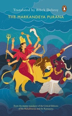 Bibek Debroy (tr.) - Markandeya Purana, Häftad