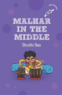Shruthi Rao - Malhar in the Middle (hOle Books), Häftad. Tillgänglighet: Tillfälligt slut