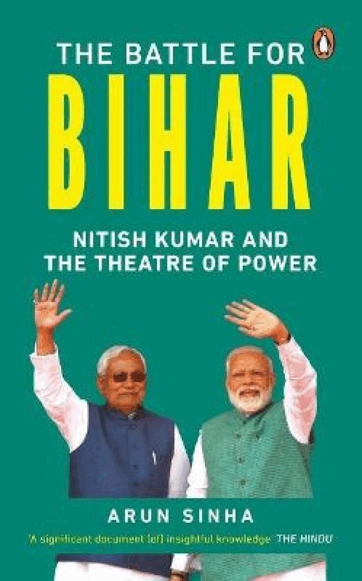 Arun Sinha - Battle for Bihar, Häftad