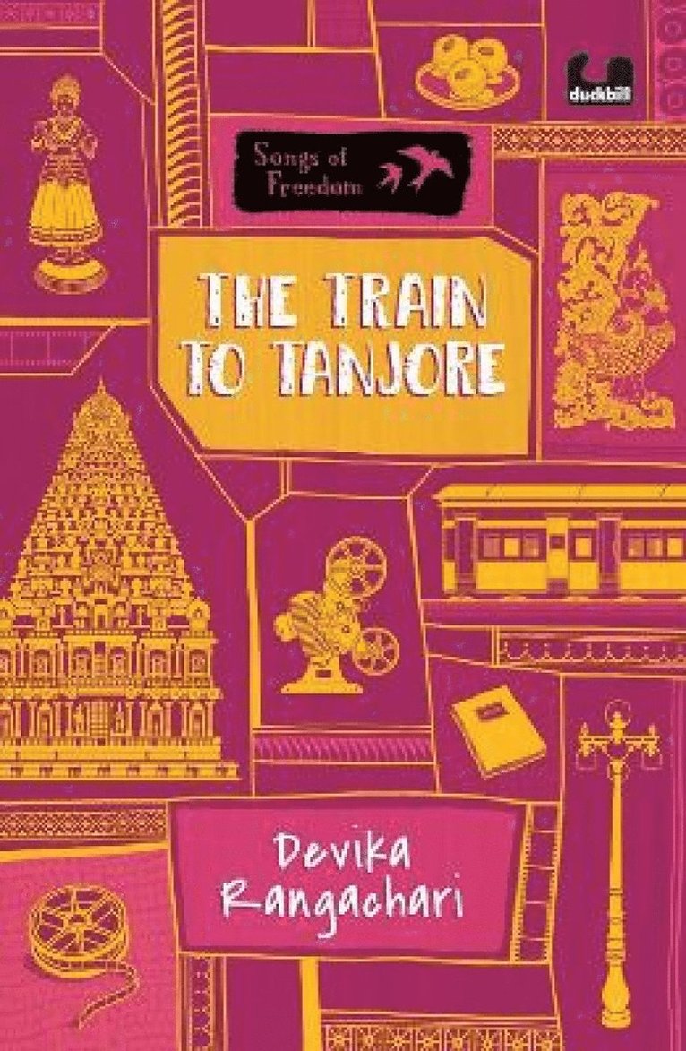 Devika Rangachari - Train to Tanjore (Series: Songs of Freedom), Häftad