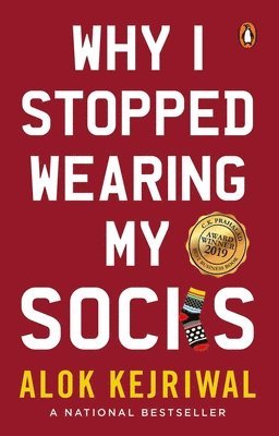 Alok Kejriwal - Why I Stopped Wearing My Socks, Häftad