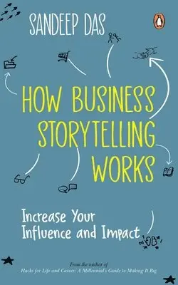 Sandeep Das - How Business Storytelling Works, Häftad. Tillgänglighet: Tillfälligt slut