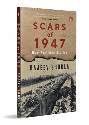 Rajeev Shukla - Scars of 1947: Real Partition Stories, Häftad