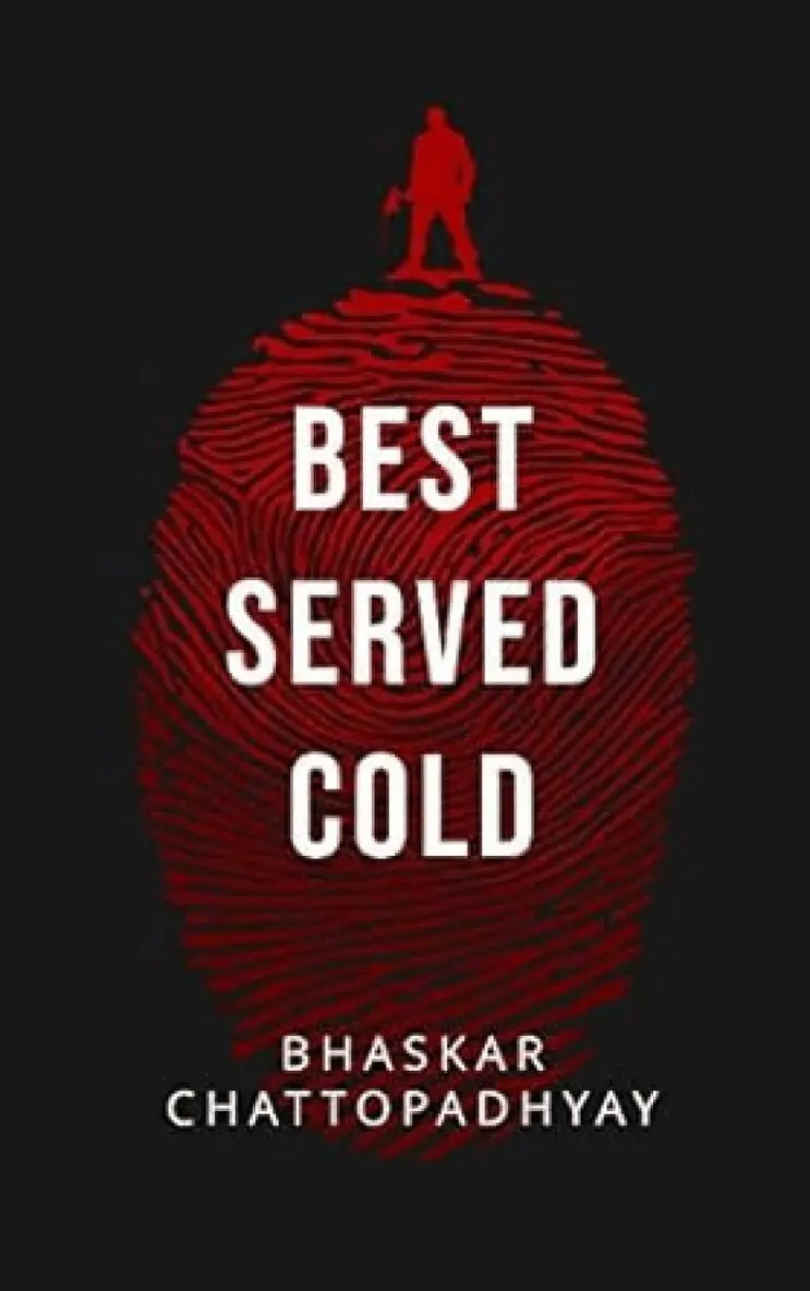 Bhaskar Chattopadhyay - Best Served Cold, Häftad. Tillgänglighet: Lägg i varukorg