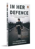 In Her Defence: Ten Landmark Judgments on Women in the Armed Forces