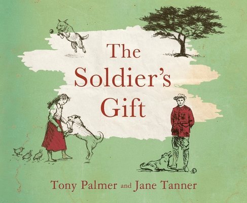 Tony Palmer - The Soldier's Gift, Häftad