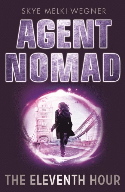 Skye Melki-Wegner - Agent Nomad 1: The Eleventh Hour, E-bok