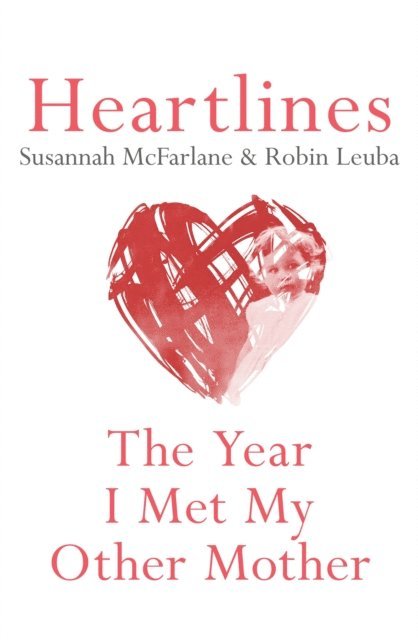 Robin Leuba, Susannah McFarlane - Heartlines, E-bok