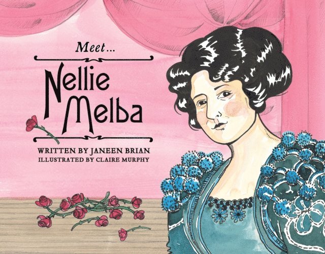 Janeen Brian - Meet... Nellie Melba, E-bok