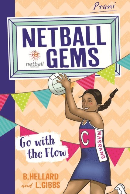Bernadette Hellard, Lisa Gibbs - Netball Gems 7: Go with the Flow, E-bok. Tillgänglighet: Lägg i varukorg