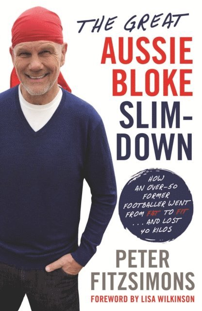 Peter FitzSimons - Great Aussie Bloke Slim-Down, E-bok