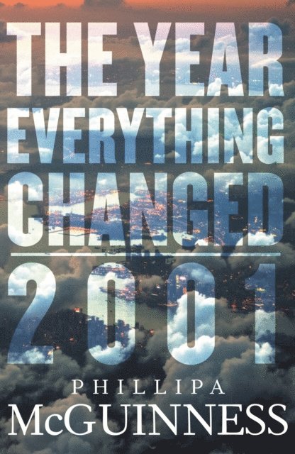 Phillipa McGuinness - Year Everything Changed, E-bok