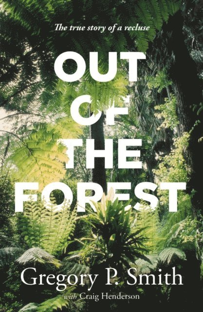 Gregory Smith - Out of the Forest, E-bok