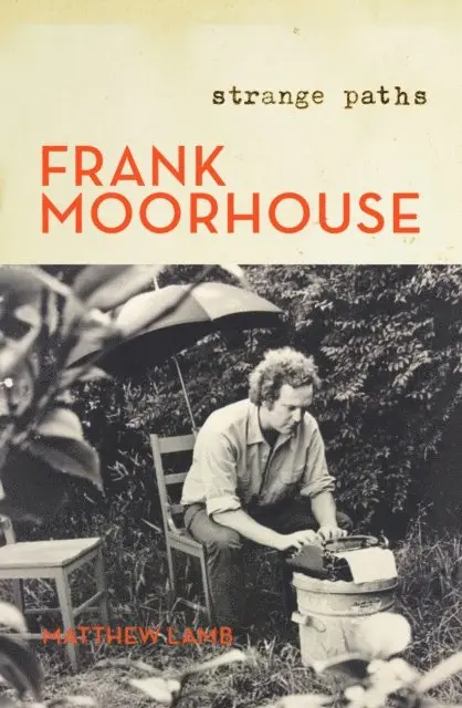 Matthew Lamb - Frank Moorhouse: Strange Paths, E-bok. Tillgänglighet: Lägg i varukorg