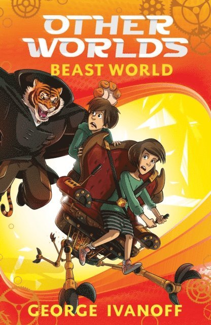 George Ivanoff - OTHER WORLDS 2: Beast World, E-bok