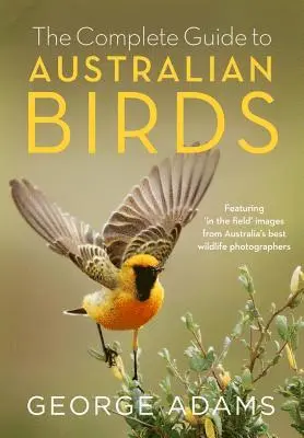 George Adams - Complete Guide to Australian Birds, Häftad. Tillgänglighet: Lägg i varukorg