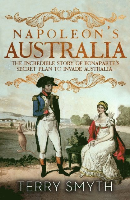 Terry Smyth - Napoleon's Australia, E-bok