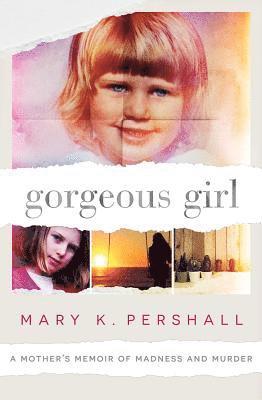 Mary K. Pershall - Gorgeous Girl, Häftad. Tillgänglighet: Lägg i varukorg