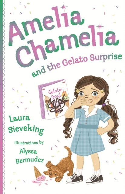 Laura Sieveking - Amelia Chamelia and the Gelato Surprise, E-bok