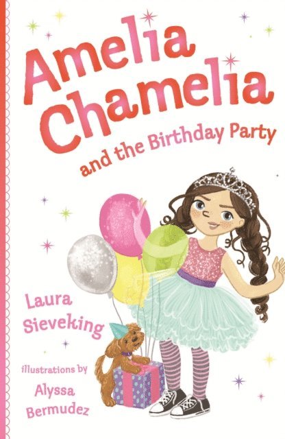 Laura Sieveking - Amelia Chamelia and the Birthday Party, E-bok