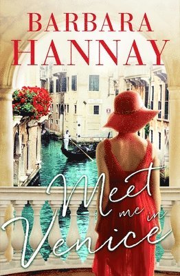Barbara Hannay - Meet Me in Venice, Häftad