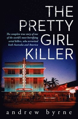 Andrew Byrne - Pretty Girl Killer, Häftad