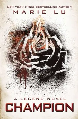 Marie Lu - Champion: A Legend Novel, Häftad
