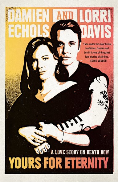 Damien Echols, Lorri Davis - Yours for Eternity, Häftad