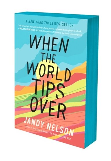 Jandy Nelson - When the World Tips Over, Häftad