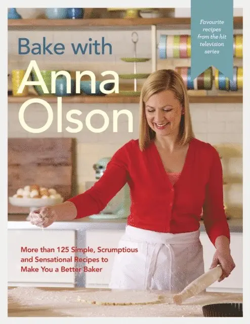 Anna Olson - Bake with Anna Olson, E-bok. Tillgänglighet: Lägg i varukorg