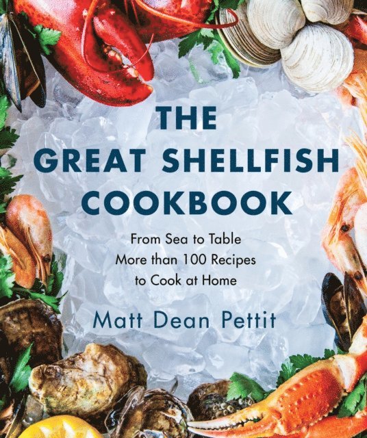 Matt Dean Pettit - Great Shellfish Cookbook, E-bok. Tillgänglighet: Lägg i varukorg
