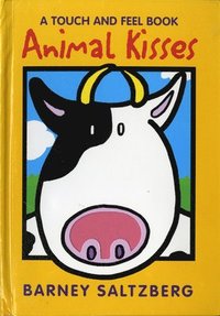 Animal Kisses: A Touch and Feel Book