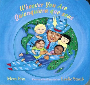 Mem Fox - Whoever You Are/Quienquiera Que Seas, Kartonnage