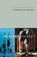 Norma Fox Mazer - Missing Pieces, Häftad. Tillgänglighet: Lägg i varukorg