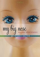 Sydney Salter - My Big Nose and Other Natural Disasters, Häftad