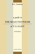 Guide To The Selected Poems Of T.s. Eliot