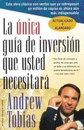 La Única Guía de Inversión Que Usted Necesitará: Spanish Edition