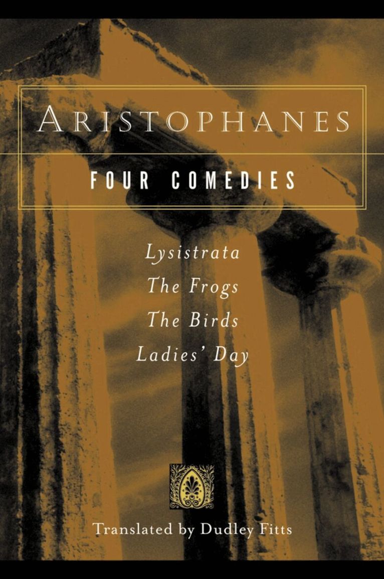 Dudley Fitts, Dudley Fitts, Fitts - Aristophanes: Four Comedies, Häftad
