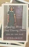 Reading, Writing, and Leaving Home: Life on the Page
