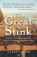 Clare Clark - The Great Stink, Häftad