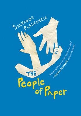 Salvador Plascencia - The People Of Paper, Häftad. Tillgänglighet: Lägg i varukorg