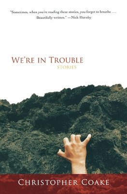 Christopher Coake - We're in Trouble, Häftad